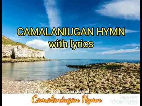 camalaniugan hymn|Camalaniugan .